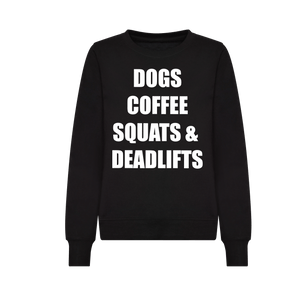 Phoenix Active - Ladies "Dogs, Coffee, Squats & Deadlifts" Sweatshirt