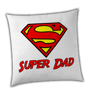 Super DAD - Funny Fathers Day Cushion