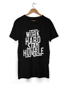 Work Hard, Stay Humble - Mens T-shirt