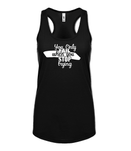 Phoenix Active - Ladies "You only fail when you stop trying" Racer Back Vest